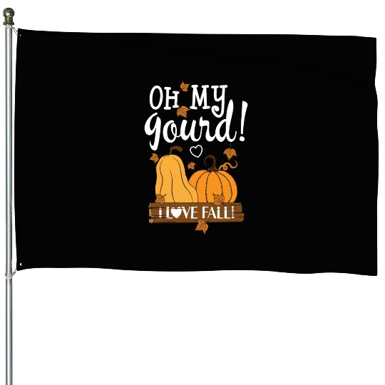 Fall Leaves Pumpkin Lovers Oh My Gourd I Love Fall House Flags