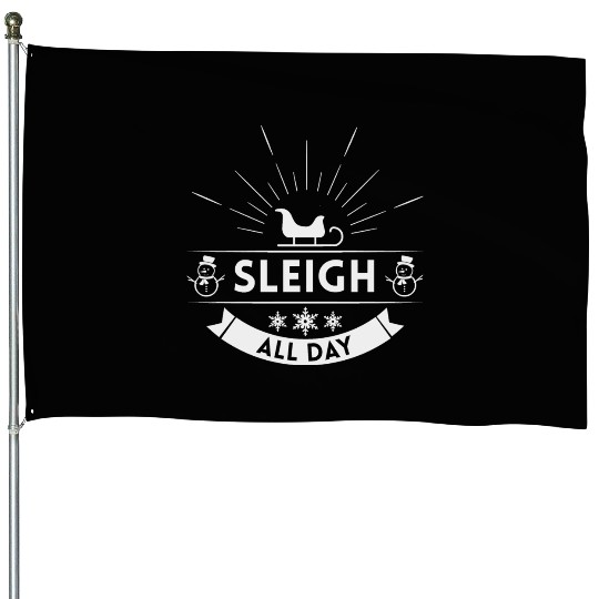 Sleigh all day Winter Christmas Holiday House Flags