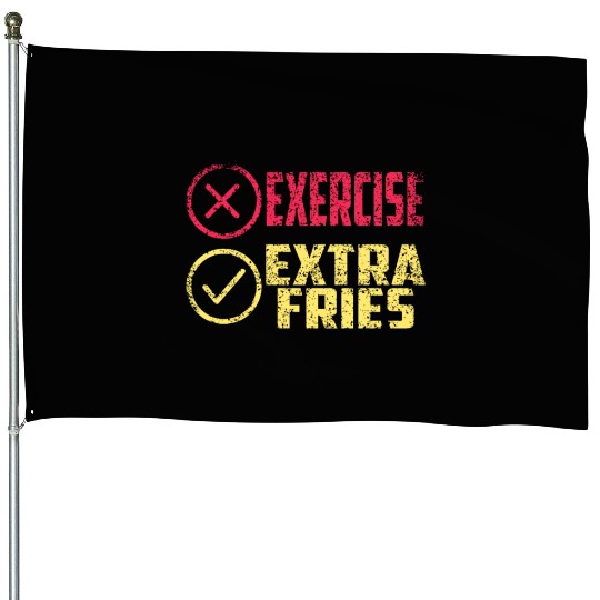 Exercise Extra Fries Chips Workout Gym House Flags
