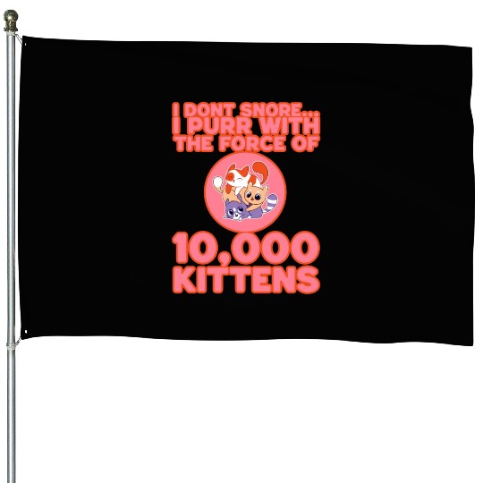 I Purr With The Force Of 10,000 Kittens 3 House Flags