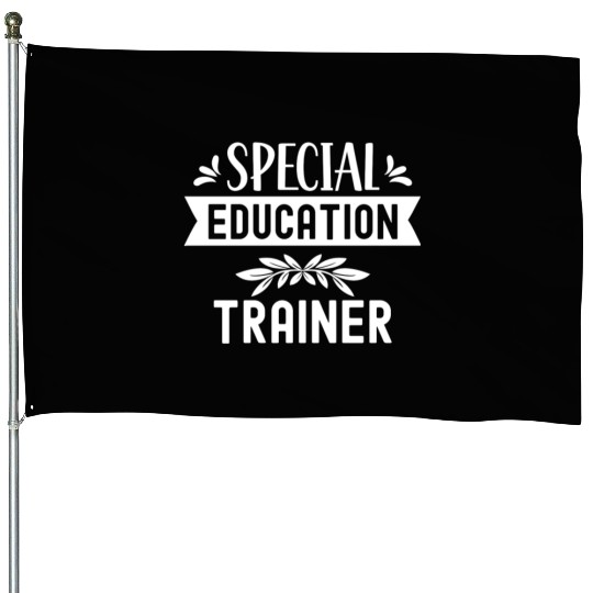 Special Education Trainer Awareness Sped Teacher House Flags