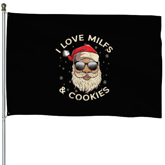 I Love Milfs and Cookies Funny Naughty Santa Claus House Flags