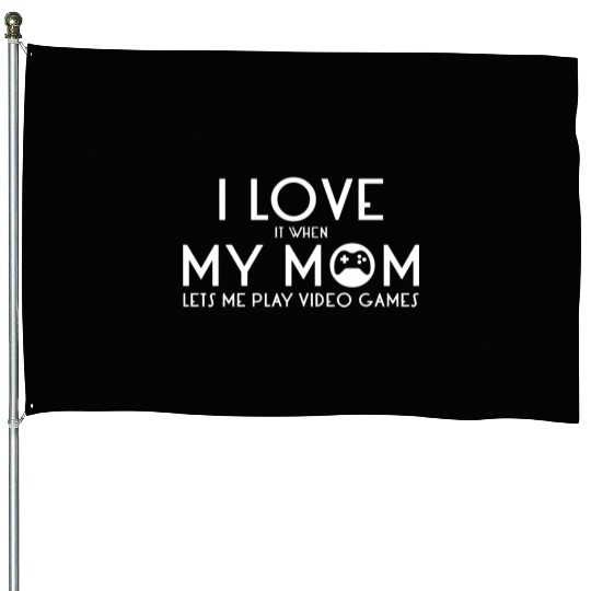 N Boy Video Games I Love My Mom House Flags