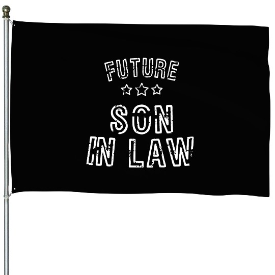 Mens Future Son In Law Gifts House Flags
