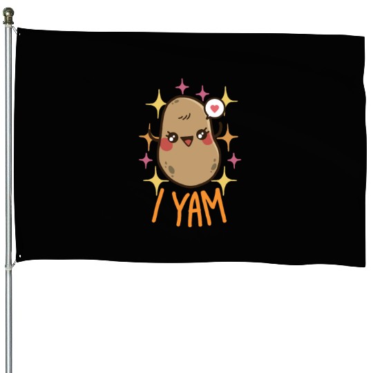She's My Sweet Potato - I Yam House Flags