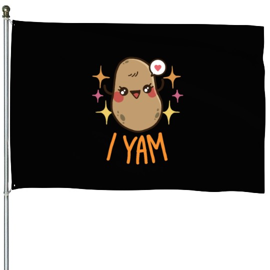 She's My Sweet Potato - I Yam House Flags