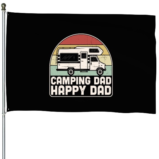 Camping Dad Happy Dad Camper Dad Quotes House Flags