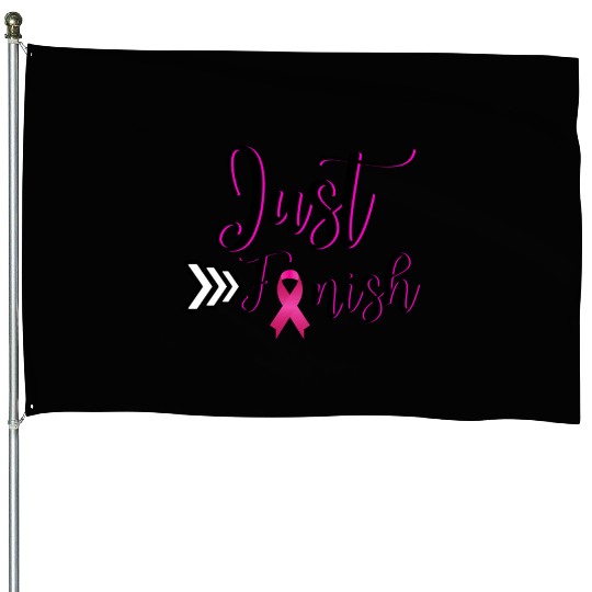 Just Finish-Pink for the Cure House Flags