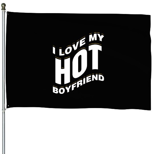 I Love My Hot Boyfriend Romantic Valentines Februa House Flags