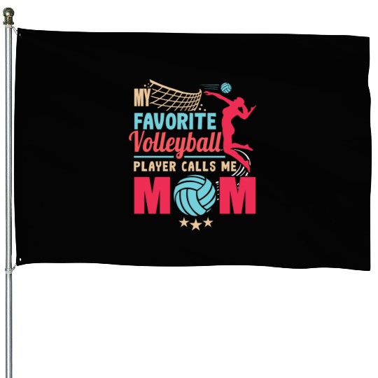 My Favorite Volleyball Player Calls Me Mom Sports House Flags