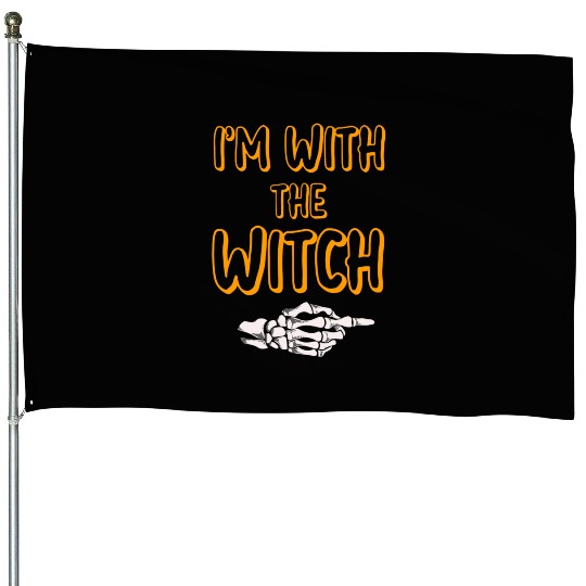 I'm With The Witch House Flags