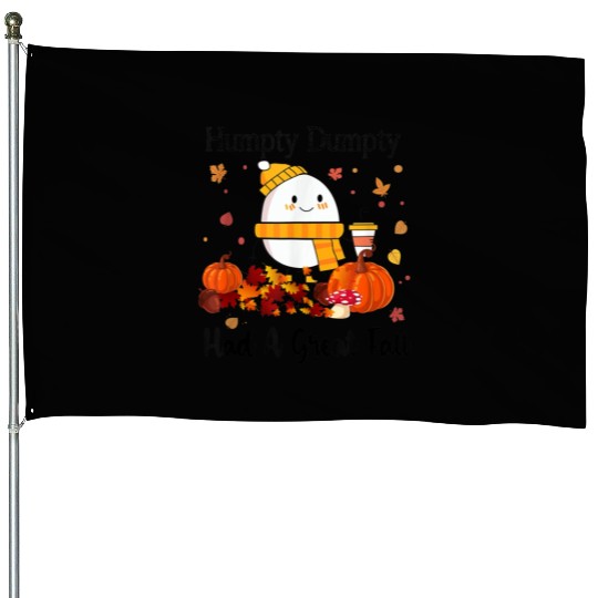 Humpty Dumpty Had A Great Fall Thanksgiving Autumn House Flags