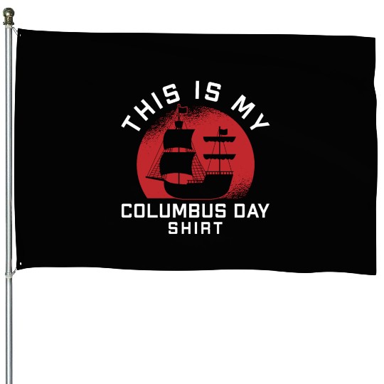 Columbus Day 1492 House Flags