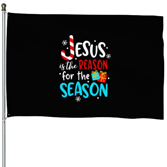 Jesus Is The Reason For The Season House Flags
