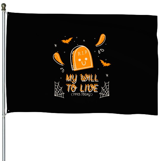 My will to live 1993 today halloween tombstone fun House Flags