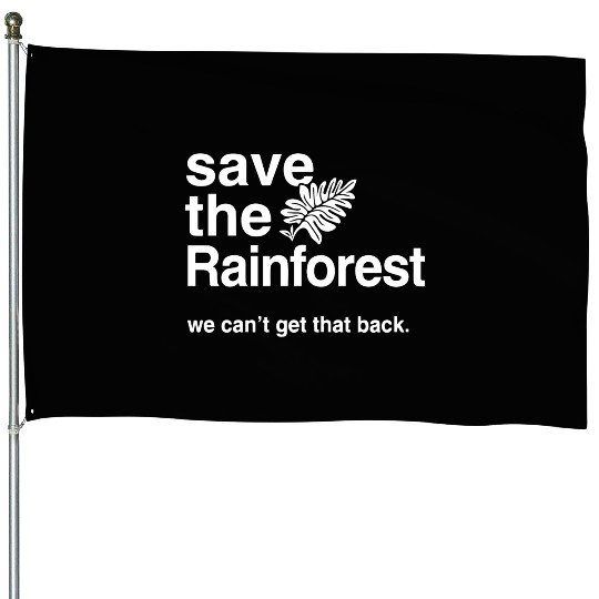Save the Amazon Rainforest House Flags