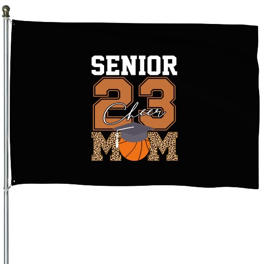 Senior Class Of 2023 Basketball Proud Cheer Mom House Flags