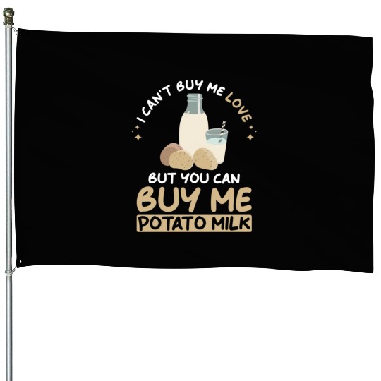 Potato Milk Saying House Flags