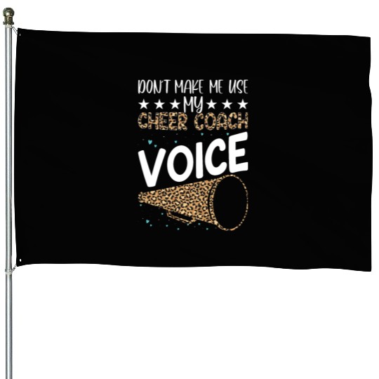 Cheer Coach Quote Ironic Lifestyle Witty Sarcastic House Flags