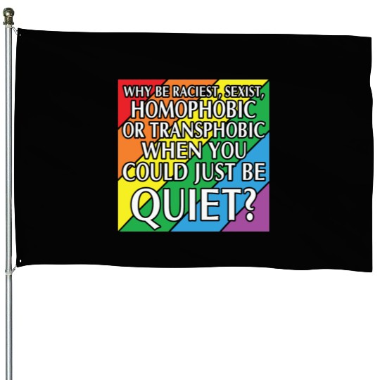 LBGT Flag Gay Pride Human could just be quiet House Flags