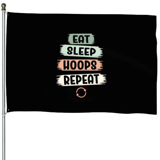 Eat Sleep Hoops Repeat Basketball House Flags