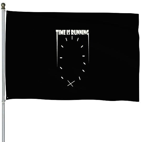 Time Is Running House Flags