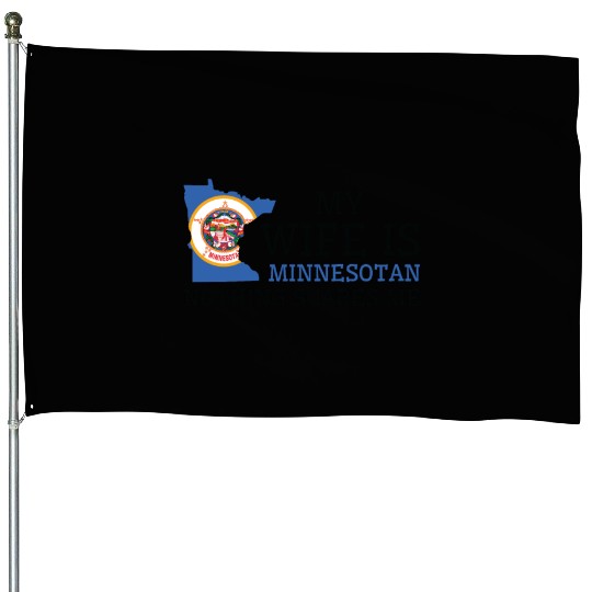 Nothing Scares Me Minnesotan Wife Minnesota House Flags