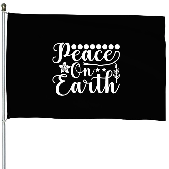 Peace on Earth House Flags