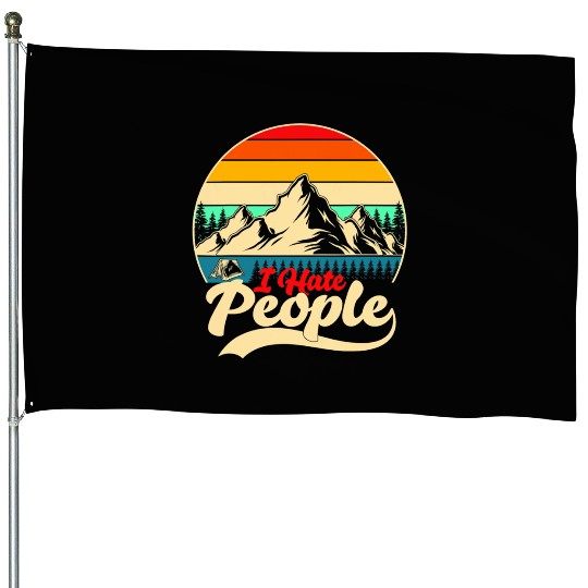 I Hate People Hiking Camping House Flags