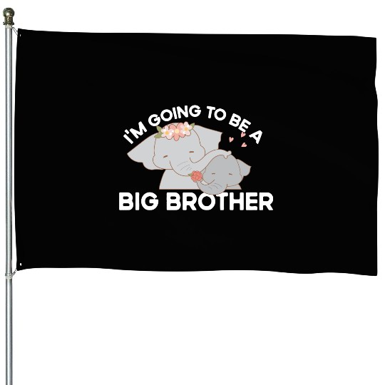 Im Going To Be A Big Brother Elephant Gender Revea House Flags