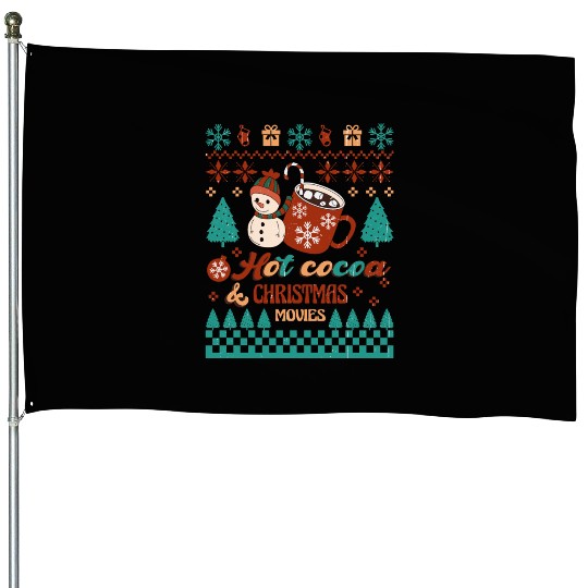 Funny Christmas Hot cocoa christmas movies House Flags