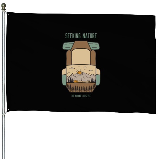 Seeking Nature - The Nomad Lifestyle House Flags