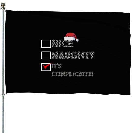 Nice Naughty It's Complicated Christmas List Santa House Flags