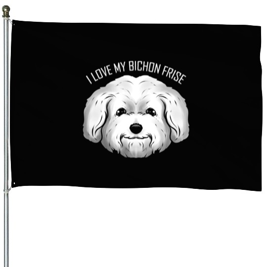 Dog Lover - I Love My Bichon Frise House Flags