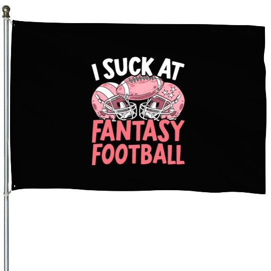 I Suck At Fantasy Football Auto Draft Sport Lover House Flags