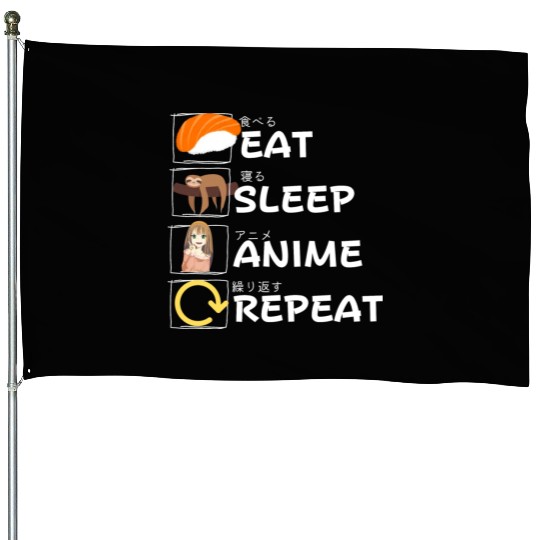 Eat Sleep Anime Repeat House Flags, Anime Manga