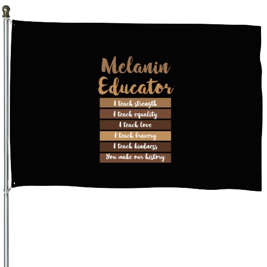 Dope Melanin Teacher Black Teachers Dope Black House Flags