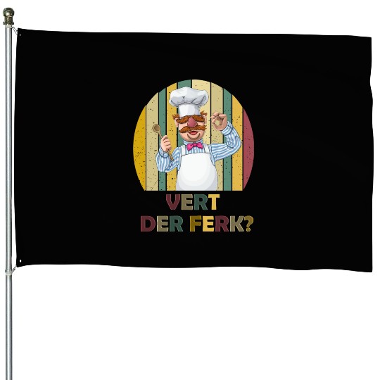 Vert Der Ferk the swedish chef House Flags