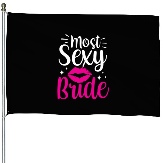 Most Sexy Bride Cute Wedding Bachelorette Party House Flags
