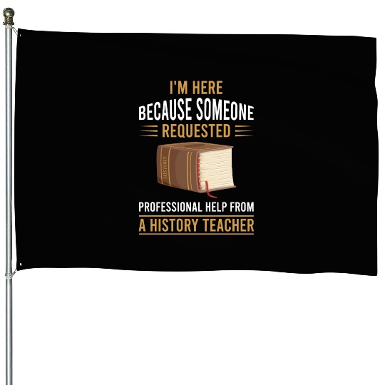 help from a History Teacher House Flags