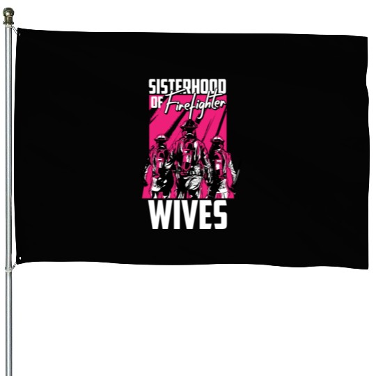 Firefighter Thin Red Line Sisterhood House Flags