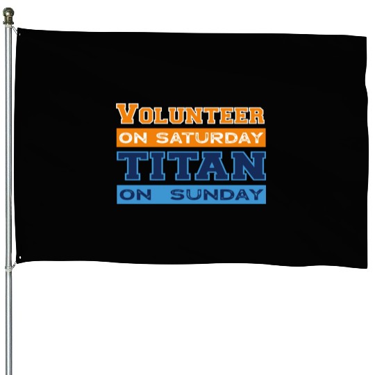 Volun R On Saturday Titan On Sunday Nashville Knox House Flags
