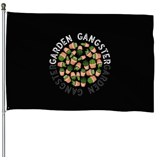 Garden Gangster Flower Enthusiast House Flags
