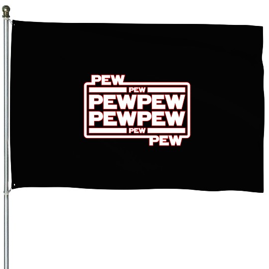 Pew Pew Pew House Flags