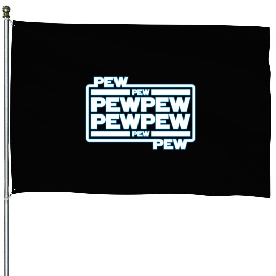 Pew Pew Pew House Flags