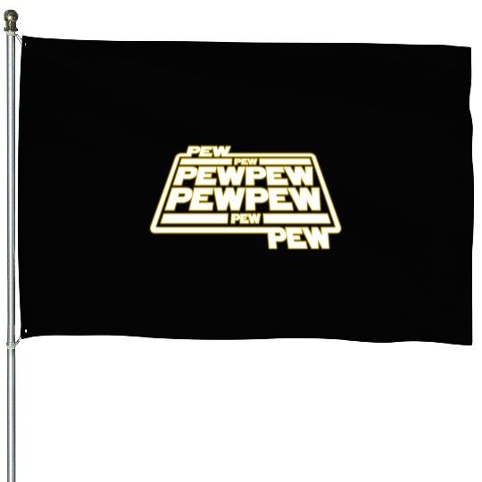 Pew Pew Pew House Flags