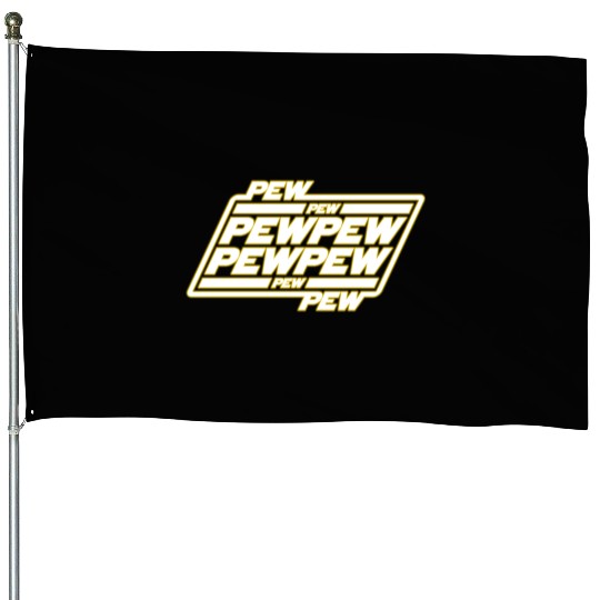 Pew Pew Pew House Flags