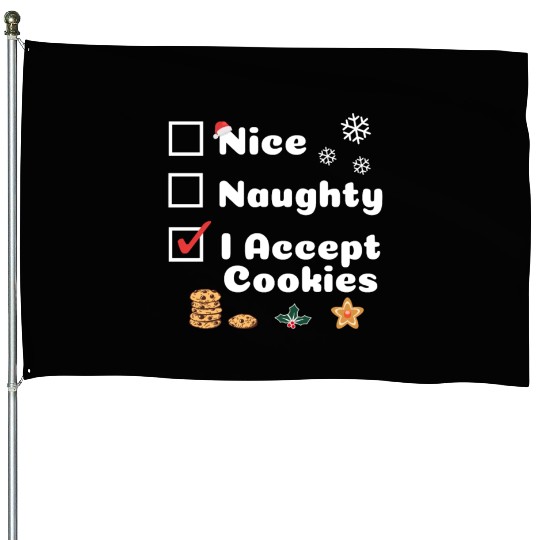 Nice Naughty, Funny Christmas, I Accept Cookies House Flags