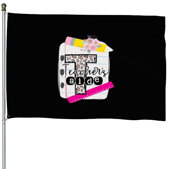 Teachers Aide Teacher Assistant House Flags
