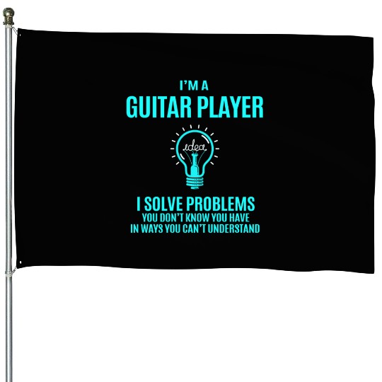 Guitar Player House Flags - I Solve Problems Gift Item